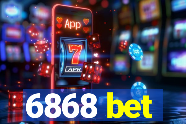 6868 bet